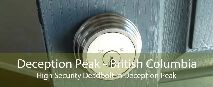 Deception Peak - British Columbia High Security Deadbolt in Deception Peak
