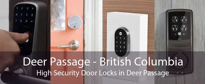 Deer Passage - British Columbia High Security Door Locks in Deer Passage