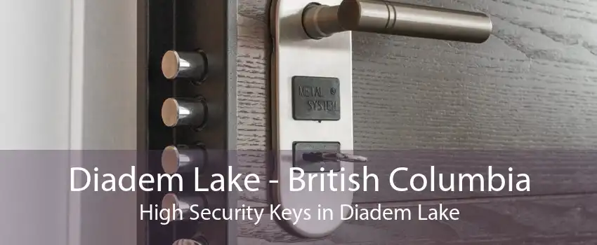 Diadem Lake - British Columbia High Security Keys in Diadem Lake