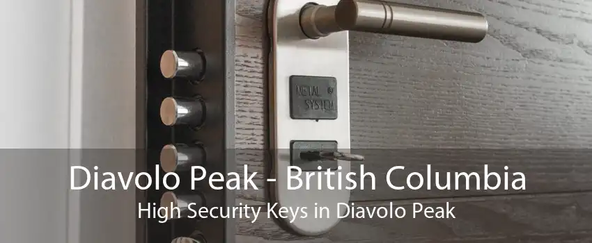 Diavolo Peak - British Columbia High Security Keys in Diavolo Peak