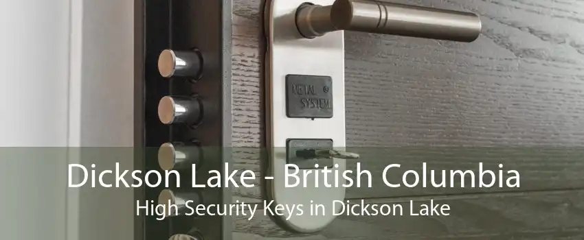 Dickson Lake - British Columbia High Security Keys in Dickson Lake