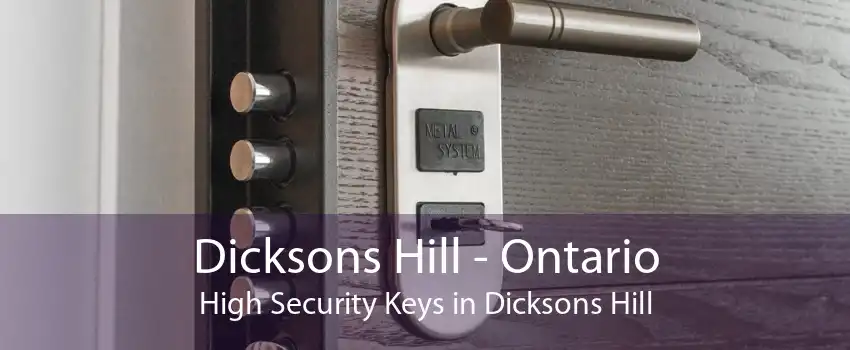 Dicksons Hill - Ontario High Security Keys in Dicksons Hill