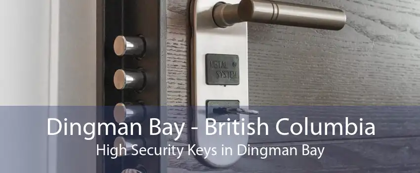 Dingman Bay - British Columbia High Security Keys in Dingman Bay