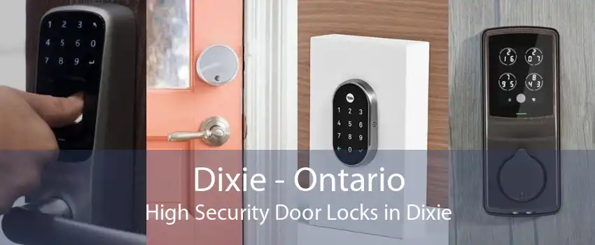 Dixie - Ontario High Security Door Locks in Dixie