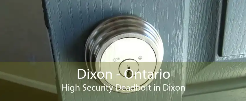 Dixon - Ontario High Security Deadbolt in Dixon