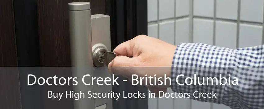 Doctors Creek - British Columbia Buy High Security Locks in Doctors Creek