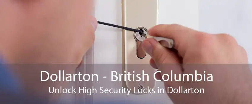 Dollarton - British Columbia Unlock High Security Locks in Dollarton