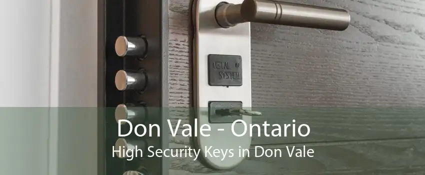 Don Vale - Ontario High Security Keys in Don Vale