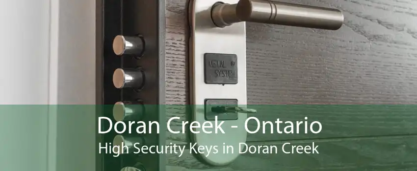 Doran Creek - Ontario High Security Keys in Doran Creek