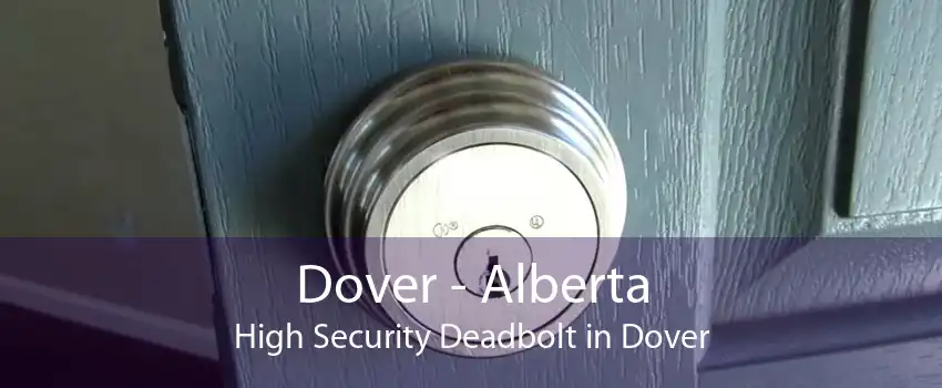 Dover - Alberta High Security Deadbolt in Dover