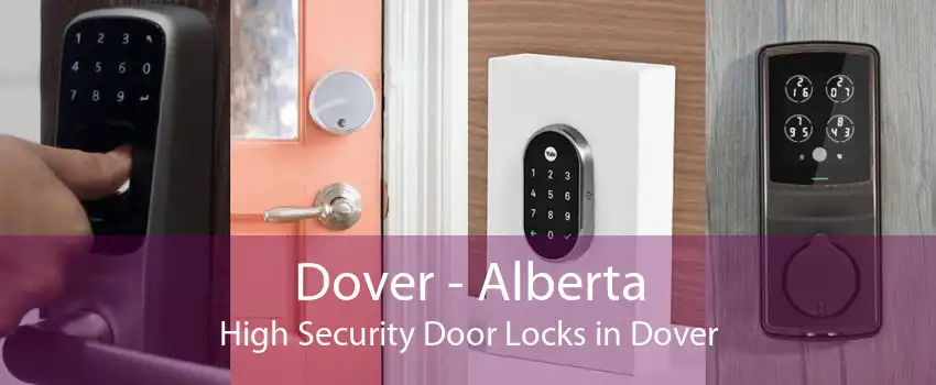 Dover - Alberta High Security Door Locks in Dover