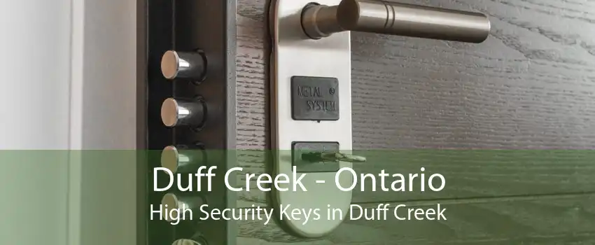 Duff Creek - Ontario High Security Keys in Duff Creek