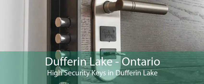 Dufferin Lake - Ontario High Security Keys in Dufferin Lake