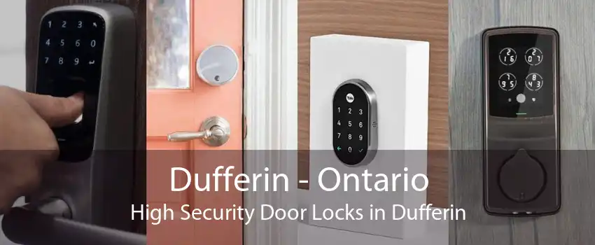 Dufferin - Ontario High Security Door Locks in Dufferin