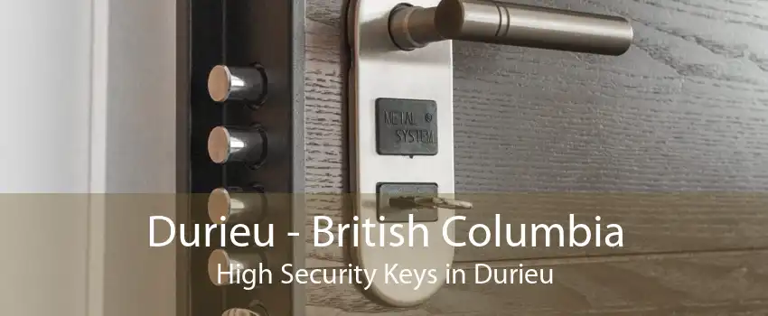 Durieu - British Columbia High Security Keys in Durieu