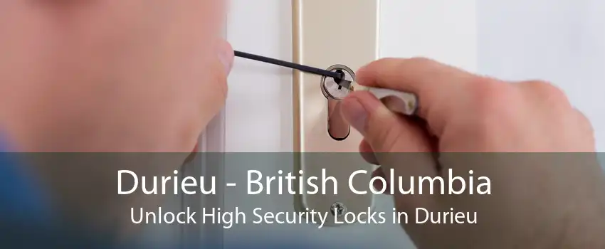 Durieu - British Columbia Unlock High Security Locks in Durieu