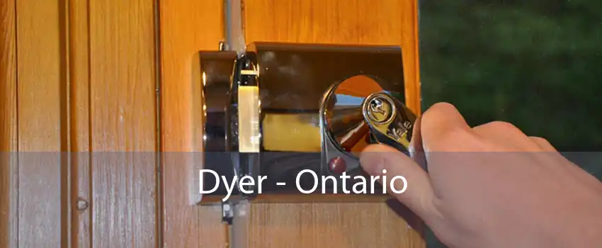 Dyer - Ontario 