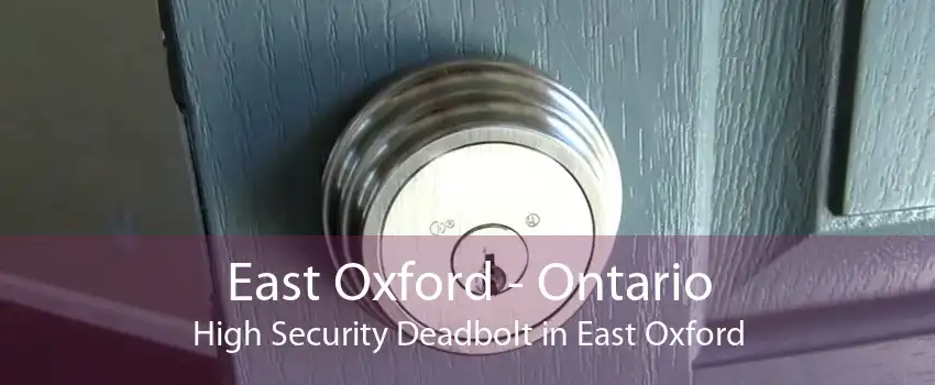 East Oxford - Ontario High Security Deadbolt in East Oxford