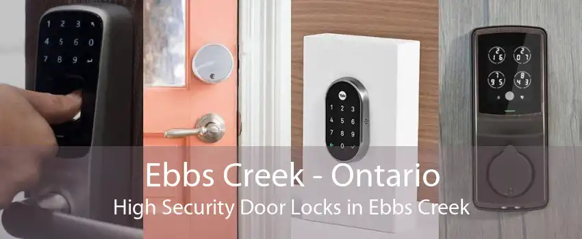 Ebbs Creek - Ontario High Security Door Locks in Ebbs Creek