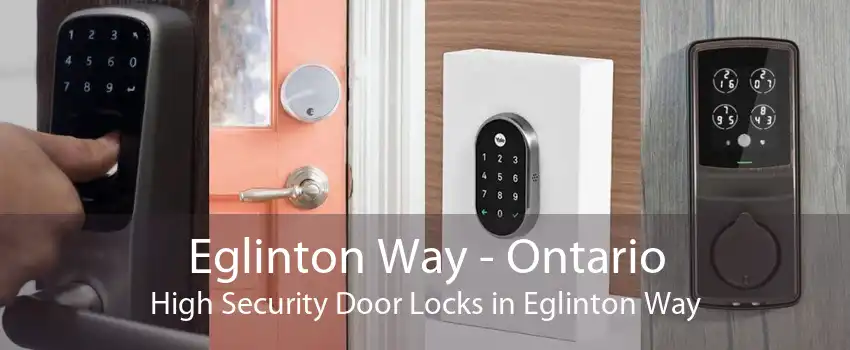 Eglinton Way - Ontario High Security Door Locks in Eglinton Way
