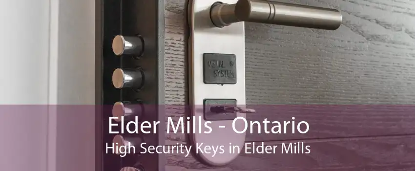 Elder Mills - Ontario High Security Keys in Elder Mills