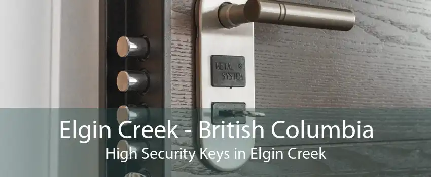 Elgin Creek - British Columbia High Security Keys in Elgin Creek