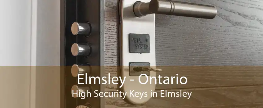 Elmsley - Ontario High Security Keys in Elmsley