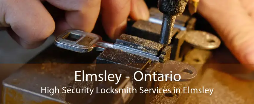 Elmsley - Ontario High Security Locksmith Services in Elmsley