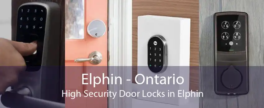Elphin - Ontario High Security Door Locks in Elphin