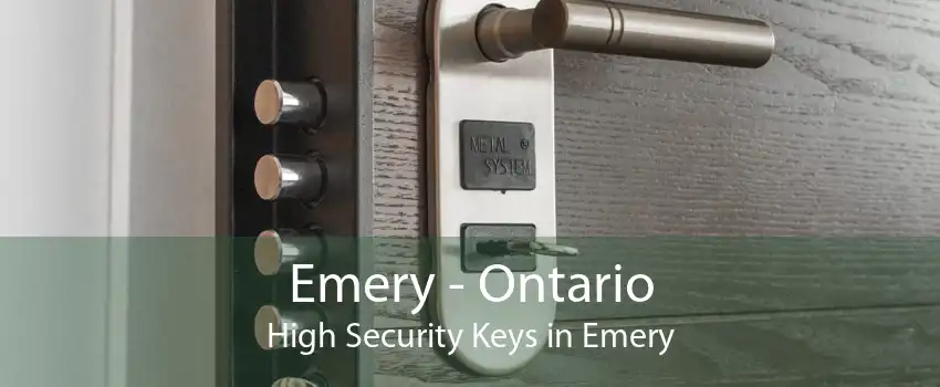 Emery - Ontario High Security Keys in Emery
