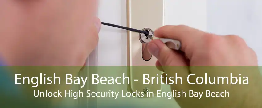 English Bay Beach - British Columbia Unlock High Security Locks in English Bay Beach