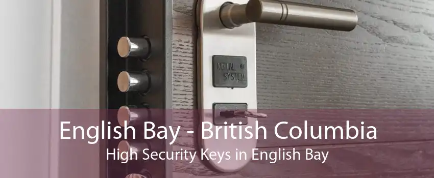 English Bay - British Columbia High Security Keys in English Bay