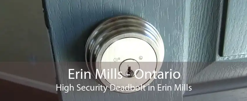 Erin Mills - Ontario High Security Deadbolt in Erin Mills