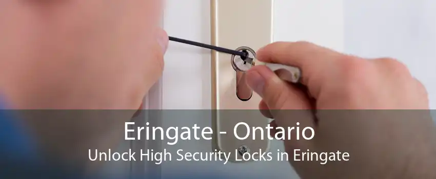 Eringate - Ontario Unlock High Security Locks in Eringate