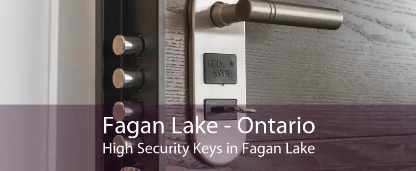 Fagan Lake - Ontario High Security Keys in Fagan Lake