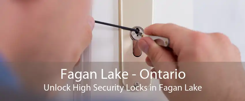 Fagan Lake - Ontario Unlock High Security Locks in Fagan Lake
