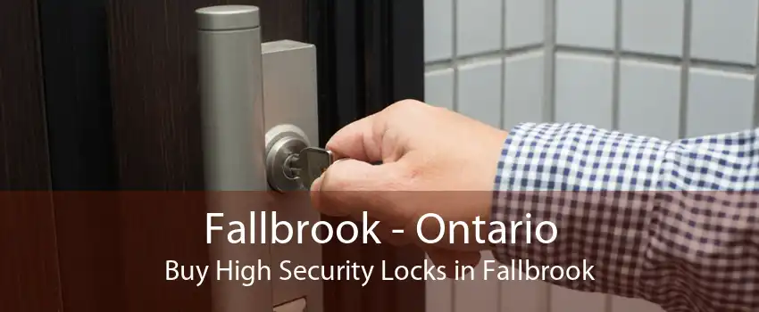 Fallbrook - Ontario Buy High Security Locks in Fallbrook