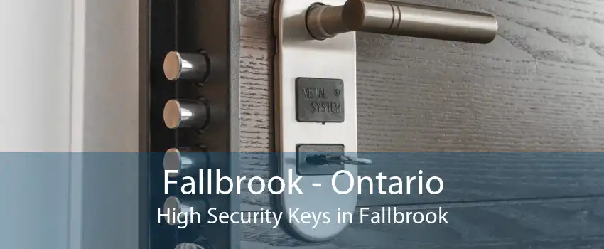 Fallbrook - Ontario High Security Keys in Fallbrook