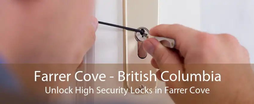 Farrer Cove - British Columbia Unlock High Security Locks in Farrer Cove