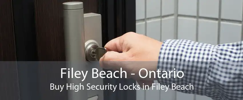 Filey Beach - Ontario Buy High Security Locks in Filey Beach