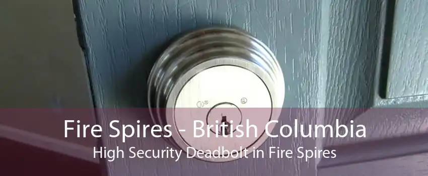 Fire Spires - British Columbia High Security Deadbolt in Fire Spires