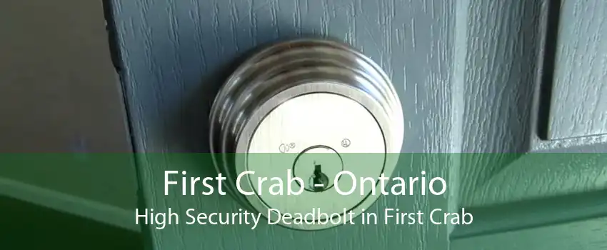 First Crab - Ontario High Security Deadbolt in First Crab