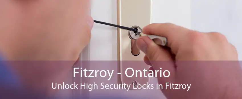 Fitzroy - Ontario Unlock High Security Locks in Fitzroy