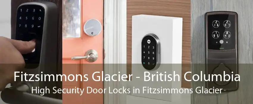 Fitzsimmons Glacier - British Columbia High Security Door Locks in Fitzsimmons Glacier