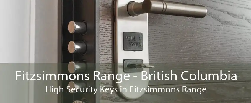 Fitzsimmons Range - British Columbia High Security Keys in Fitzsimmons Range