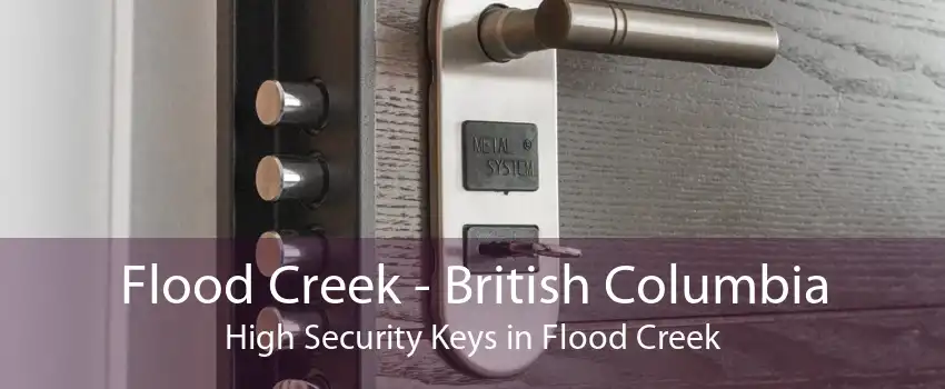 Flood Creek - British Columbia High Security Keys in Flood Creek