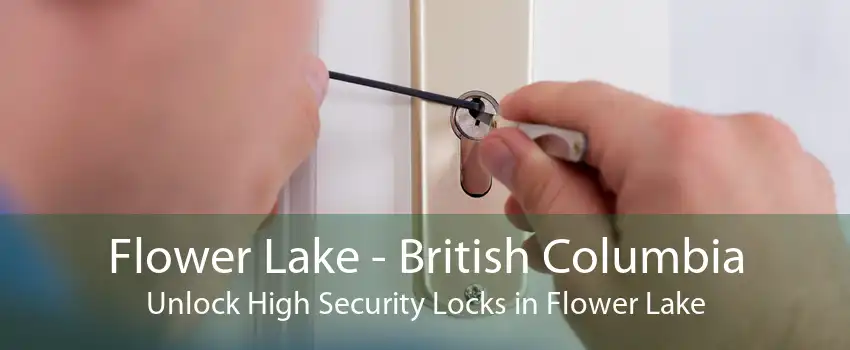 Flower Lake - British Columbia Unlock High Security Locks in Flower Lake