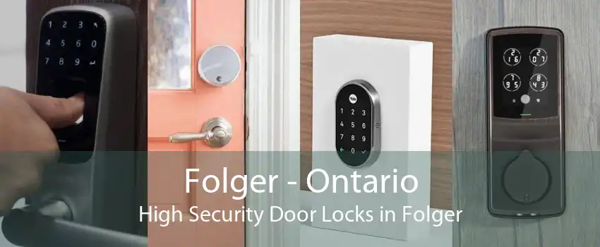 Folger - Ontario High Security Door Locks in Folger