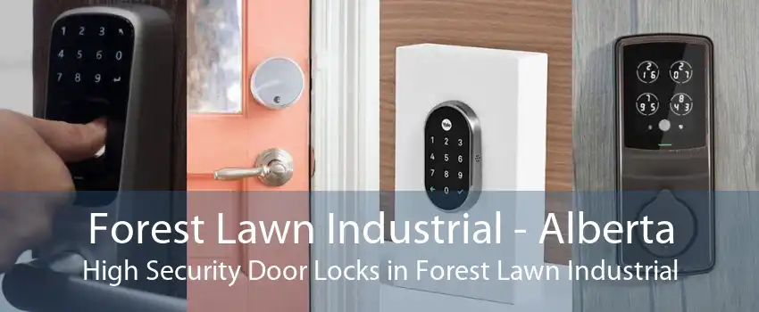 Forest Lawn Industrial - Alberta High Security Door Locks in Forest Lawn Industrial