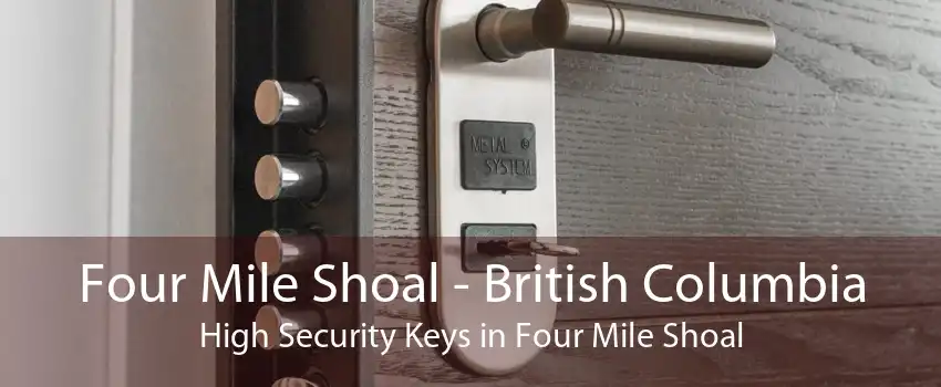 Four Mile Shoal - British Columbia High Security Keys in Four Mile Shoal